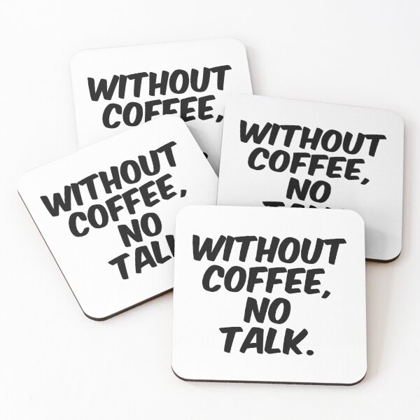 Item preview, Text Typography Without coffee, no talk. Coffee Dependency Humor designed and sold by TypeboldStudio.