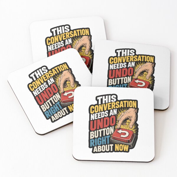 Item preview, This Conversation Needs An Undo Button Right About Now designed and sold by ColeLaniTrading.