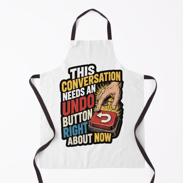 Item preview, This Conversation Needs An Undo Button Right About Now designed and sold by ColeLaniTrading.