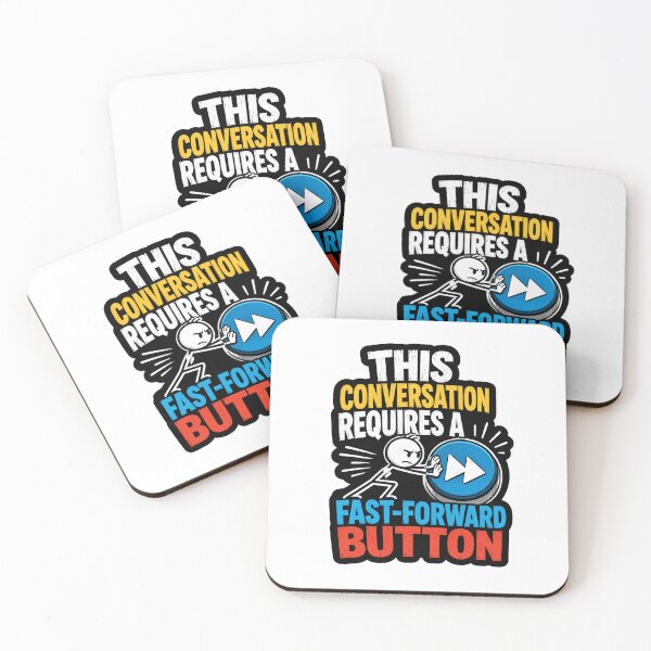 Item preview, This Conversation Requires A Fast Forward Button designed and sold by ColeLaniTrading.