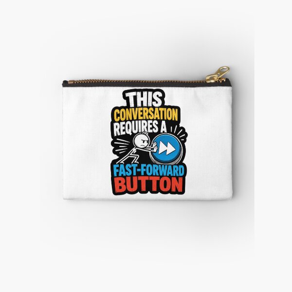 Item preview, This Conversation Requires A Fast Forward Button designed and sold by ColeLaniTrading.