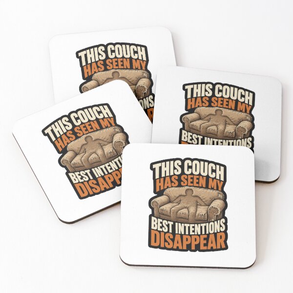 Item preview, This Couch Has Seen My Best Intentions Disappear designed and sold by ColeLaniTrading.