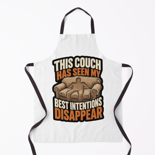 Item preview, This Couch Has Seen My Best Intentions Disappear designed and sold by ColeLaniTrading.