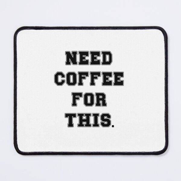 Item preview, Text Typography Need coffee for this. Coffee Dependency Humor designed and sold by TypeboldStudio.