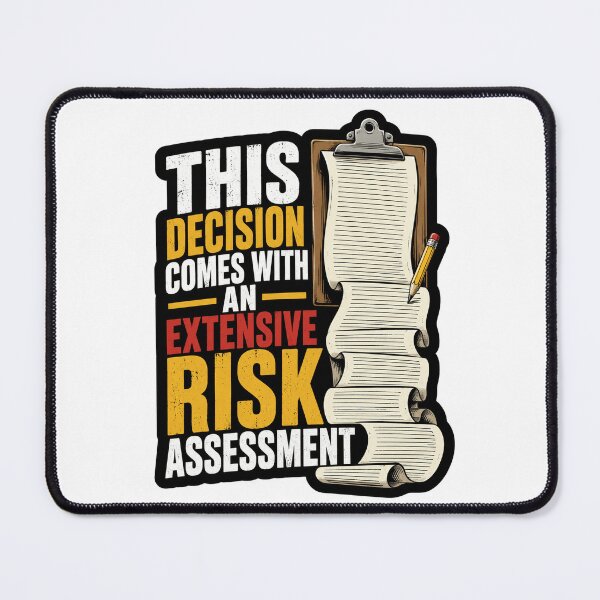 Item preview, This Decision Comes With An Extensive Risk Assessment Business Humor designed and sold by ColeLaniTrading.