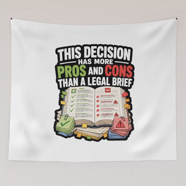 Item preview, This Decision Has More Pros And Cons Than A Legal Brief designed and sold by ColeLaniTrading.