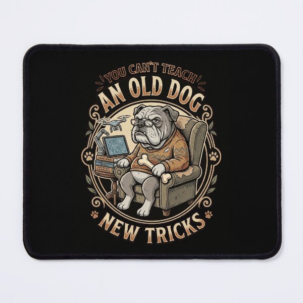 Item preview, You Can't Teach An Old Dog New Tricks - Funny Sarcastic Bulldog Idiom Graphic designed and sold by khaled-bahaa.