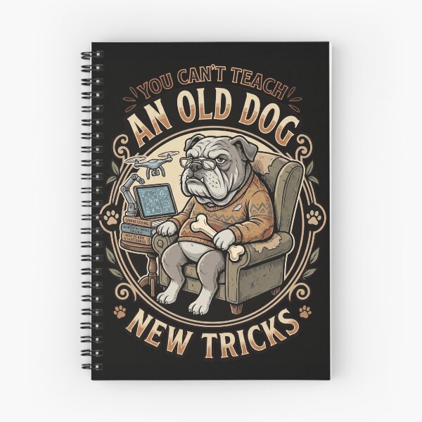 Item preview, You Can't Teach An Old Dog New Tricks - Funny Sarcastic Bulldog Idiom Graphic designed and sold by khaled-bahaa.