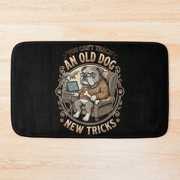 Item preview, You Can't Teach An Old Dog New Tricks - Funny Sarcastic Bulldog Idiom Graphic designed and sold by khaled-bahaa.