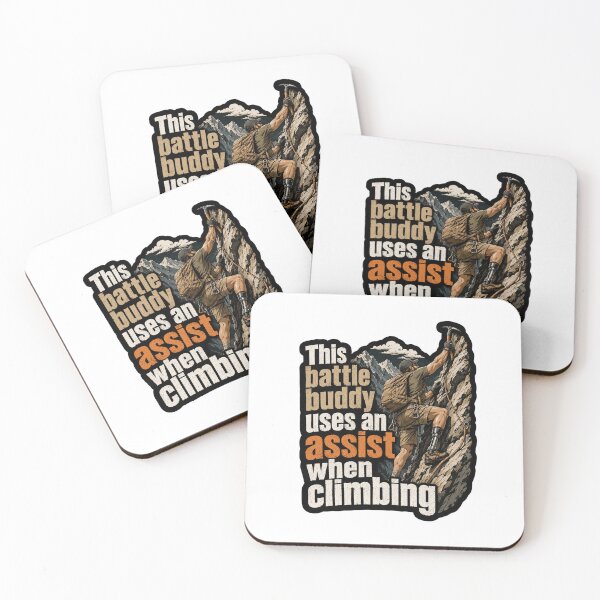 Item preview, This Battle Buddy Uses An Assist When Climbing designed and sold by ColeLaniTrading.