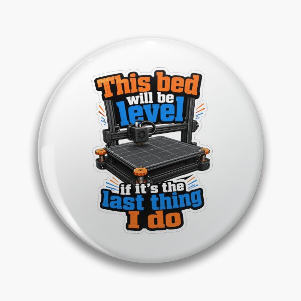 Item preview, This Bed Will Be Level If Its The Last Thing I Do 3D Printing designed and sold by ColeLaniTrading.