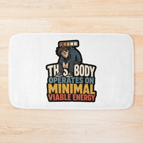 Item preview, The Body Operates On Minimal Viable Energy Gamer Humor designed and sold by ColeLaniTrading.