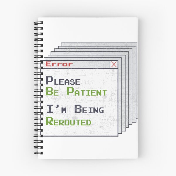 Item preview, System Error Life - Please Be Patient, I'm Being Rerouted Graphic designed and sold by GaryMerrittoo.