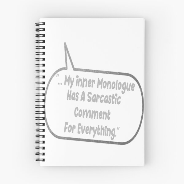 Item preview, My Inner Monologue - Sarcastic Comments For Everything Graphic designed and sold by GaryMerrittoo.