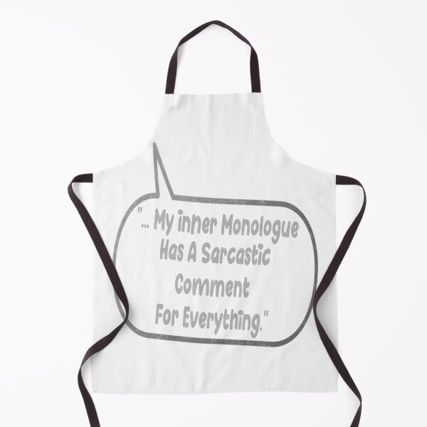 Item preview, My Inner Monologue - Sarcastic Comments For Everything Graphic designed and sold by GaryMerrittoo.