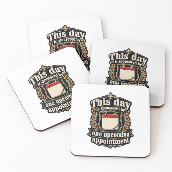 Item preview, This Day Is Sponsored By One Upcoming Appointment designed and sold by ColeLaniTrading.