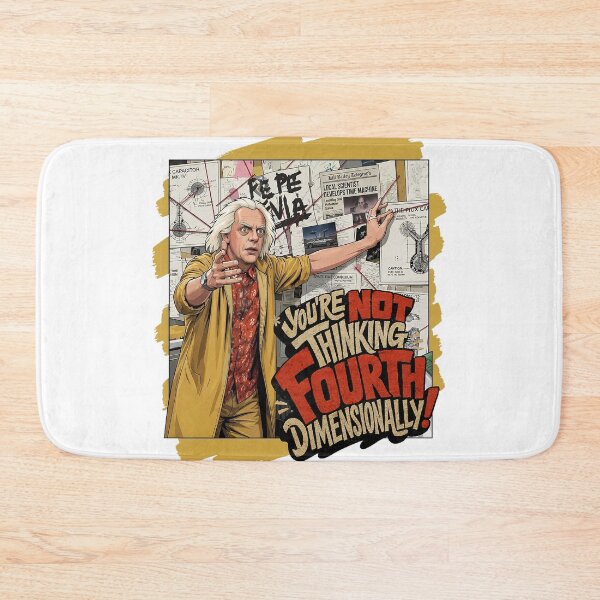Item preview, You're Not Thinking Fourth Dimensionally! | Doc Brown #BTTF Quote designed and sold by Rogue507.