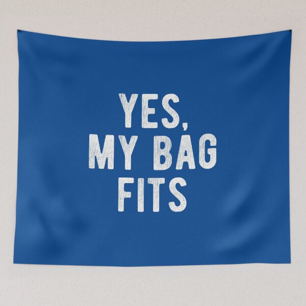 Item preview, Yes My Bag Fits Funny Travel Airport Quote #1 designed and sold by SalahBlt.