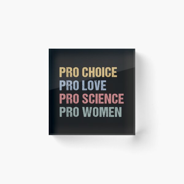 Item preview, Pro Choice Pro Love Pro Science Pro Women, Feminist, Political, Pro Choice, Protest designed and sold by Cchotlan.