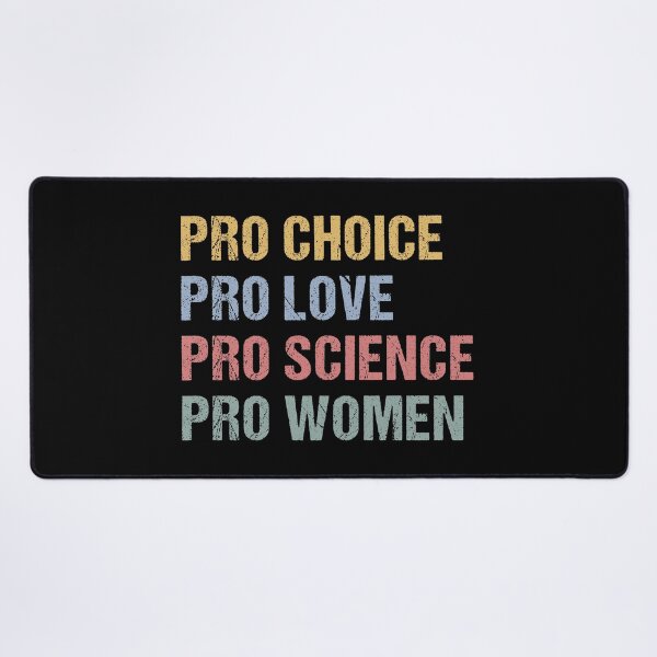 Item preview, Pro Choice Pro Love Pro Science Pro Women, Feminist, Political, Pro Choice, Protest designed and sold by Cchotlan.