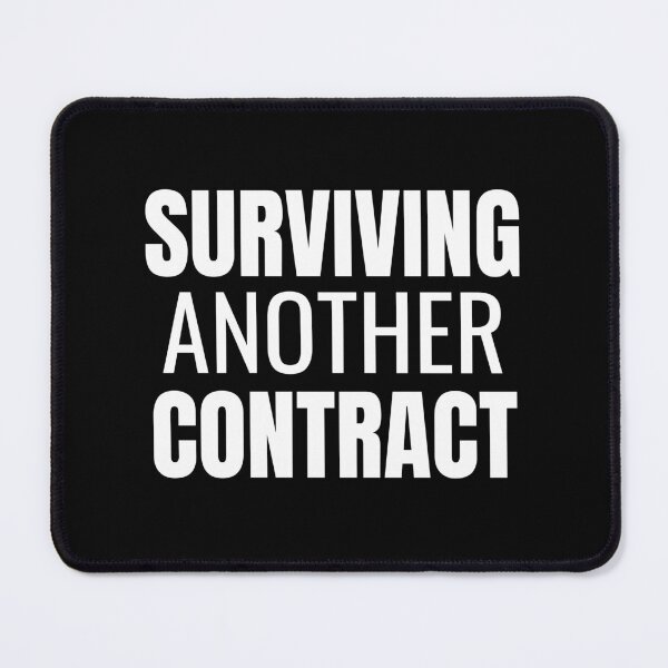 Item preview, Surviving Another Contract (White) designed and sold by ShipCrewNation.