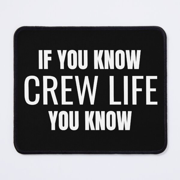 Item preview, If You Know Crew Life You Know (White) designed and sold by ShipCrewNation.