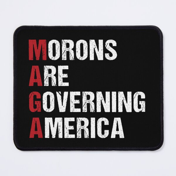 Item preview, Morons Are Governing America, Anti Trump, Liberal, Democrat, Funny Political, Gift for Activists, Anti MAGA designed and sold by Cchotlan.