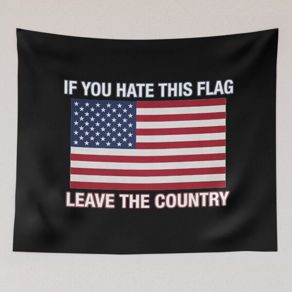 Item preview, If You Hate This Flag Leave The Country Patriotic USA Flag designed and sold by schnedsthreads.