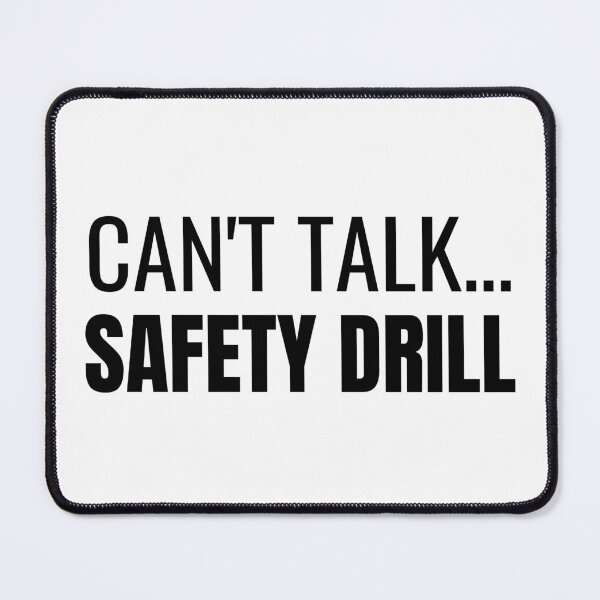 Item preview, Can't Talk... Safety Drill (Black) designed and sold by ShipCrewNation.