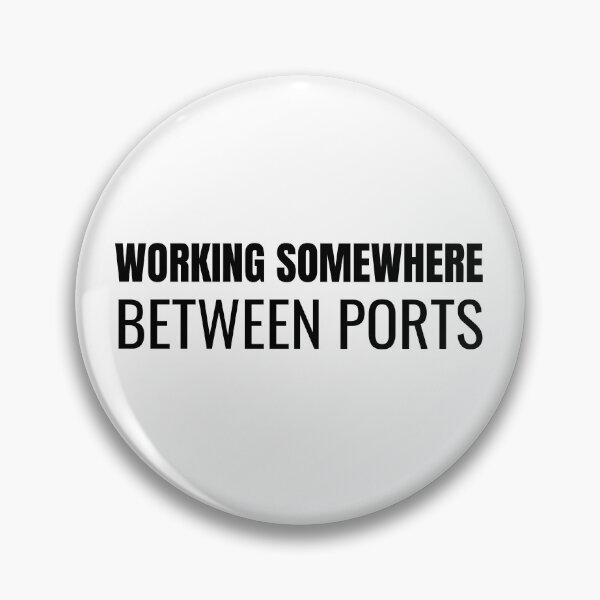 Item preview, Working Somewhere Between Ports (Black) designed and sold by ShipCrewNation.