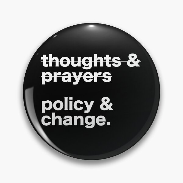 Item preview, Thoughts and Prayers Policy and Change, Social Justice, Civil Rights, Reproductive Rights, Equality, BLM designed and sold by Cchotlan.