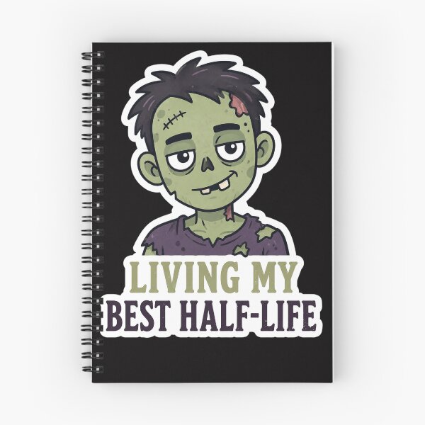 Item preview, Halloween - Living My Best Half-Life Zombie designed and sold by Presents For The Dead.