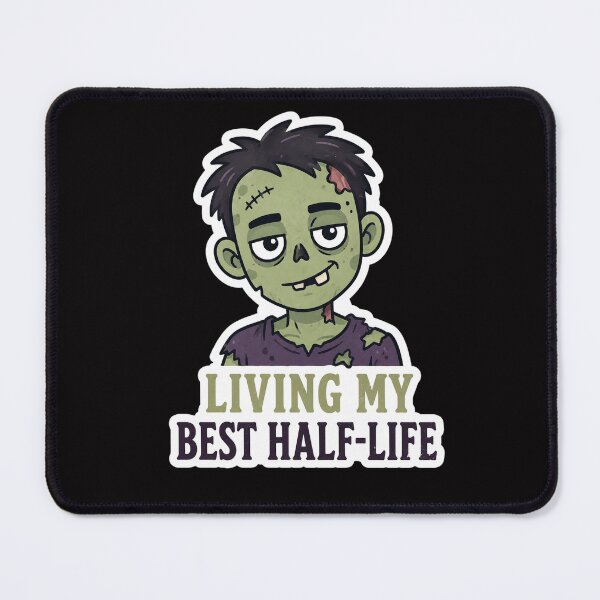 Item preview, Halloween - Living My Best Half-Life Zombie designed and sold by Presents For The Dead.