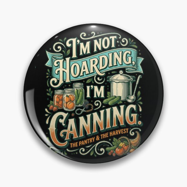 Item preview, I'm Not Hoarding I'm Canning Funny Homestead Humor designed and sold by PunchDrop.