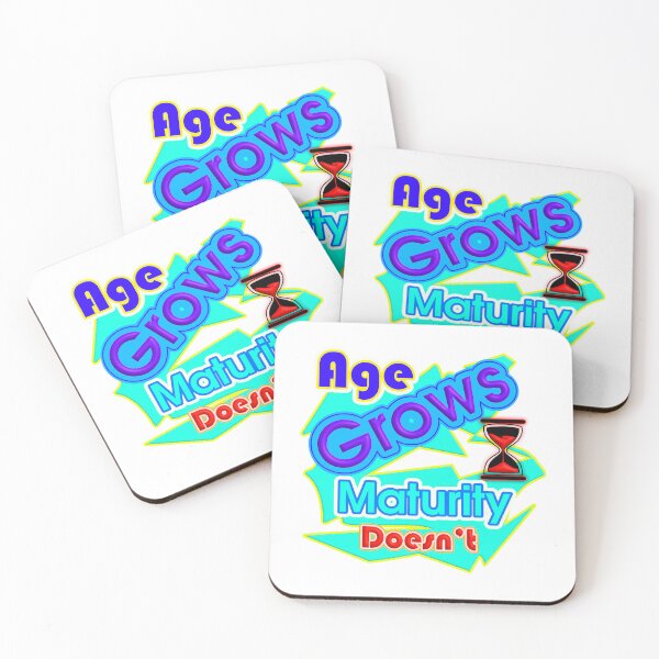 Item preview, Age Grows, Maturity Doesn't - Funny Sarcastic Quote designed and sold by T2T-ees.