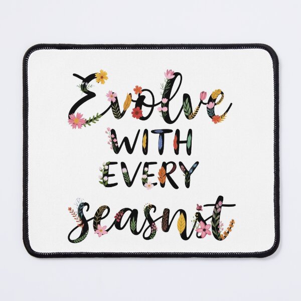 Item preview, Evolve With Every Season Floral Typography designed and sold by Dzblack.