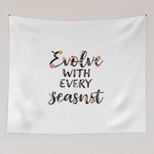 Item preview, Evolve With Every Season Floral Typography designed and sold by Dzblack.