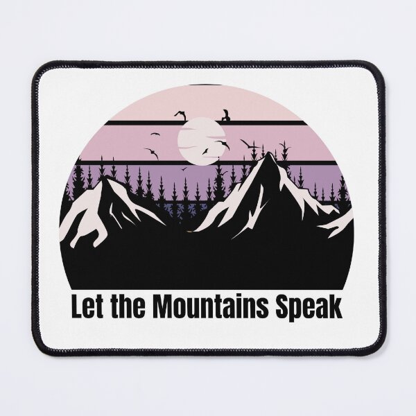 Item preview, Let The Mountains Speak designed and sold by Nourch.