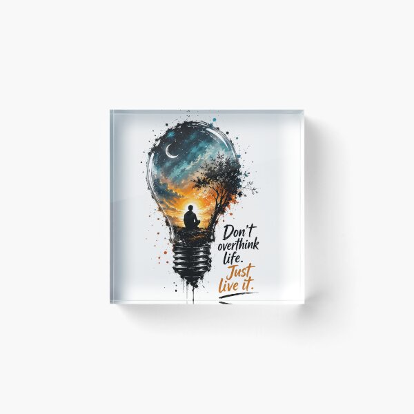 Item preview, Don’t Overthink Life Inspirational Art designed and sold by Amr Siam.