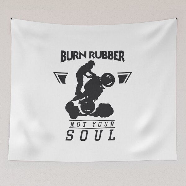 Item preview, Burn Rubber Not Your Soul designed and sold by getprocured.