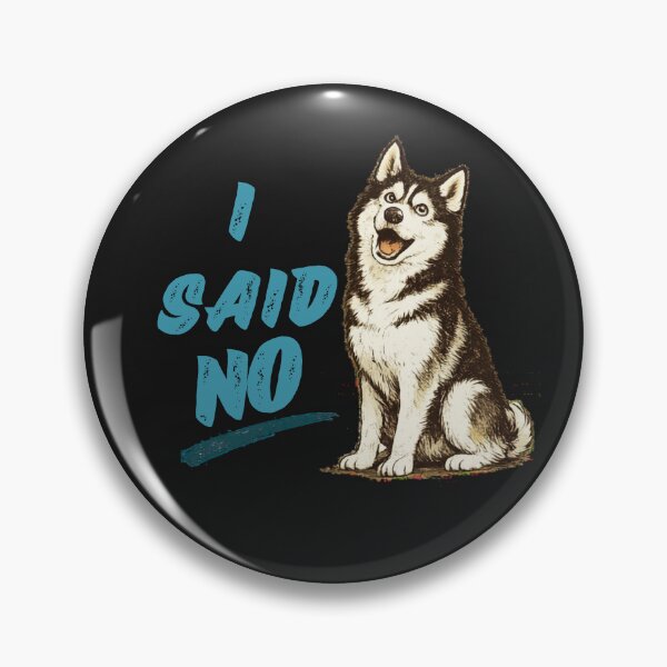 Item preview, Siberian Husky I Said No Funny Dog Shirt | Dramatic Husky Meme Design designed and sold by AdicretorDesign.