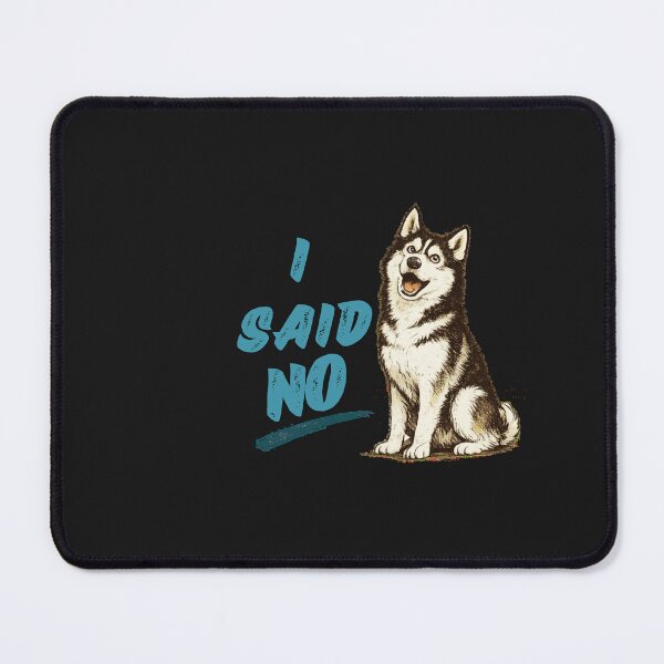 Item preview, Siberian Husky I Said No Funny Dog Shirt | Dramatic Husky Meme Design designed and sold by AdicretorDesign.
