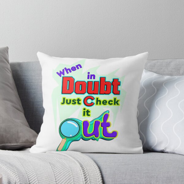 Item preview, When in Doubt, Just Check it Out - Funny Quote Design designed and sold by T2T-ees.