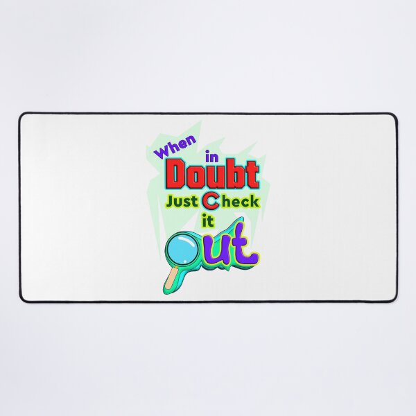 Item preview, When in Doubt, Just Check it Out - Funny Quote Design designed and sold by T2T-ees.