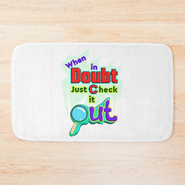Item preview, When in Doubt, Just Check it Out - Funny Quote Design designed and sold by T2T-ees.