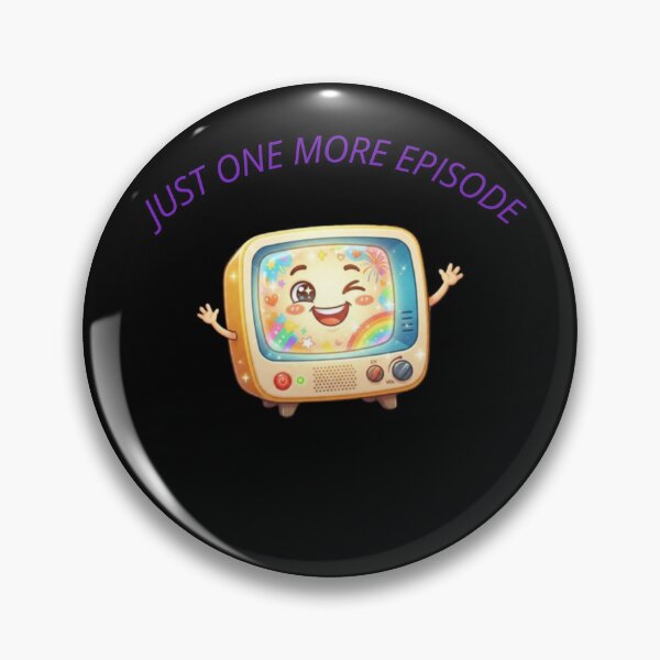 Item preview, Just One More Episode - Funny TV Series Lover Design designed and sold by mBilu3310.