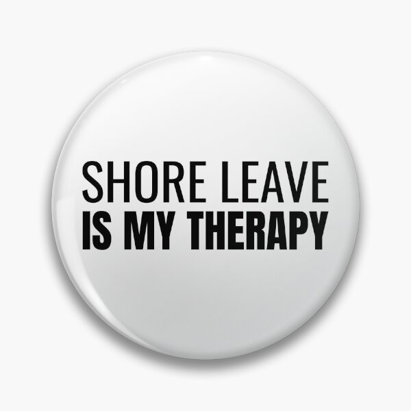 Item preview, Shore Leave is My Therapy (Black) designed and sold by ShipCrewNation.