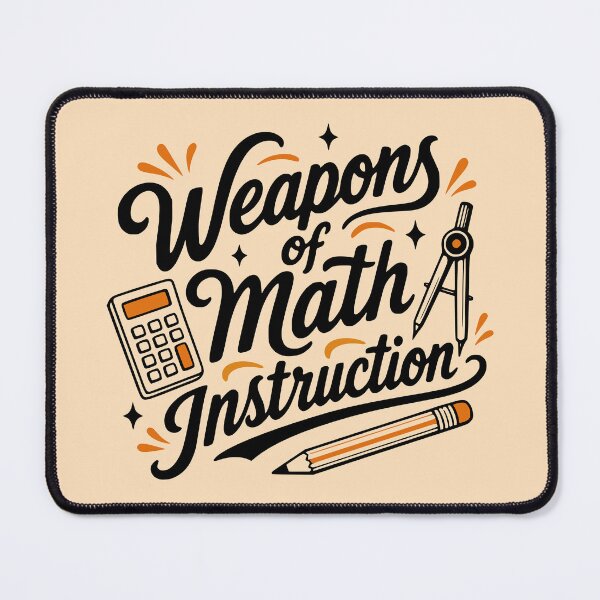 Item preview, Weapons of Math Instruction - Funny Teacher designed and sold by humnoo.