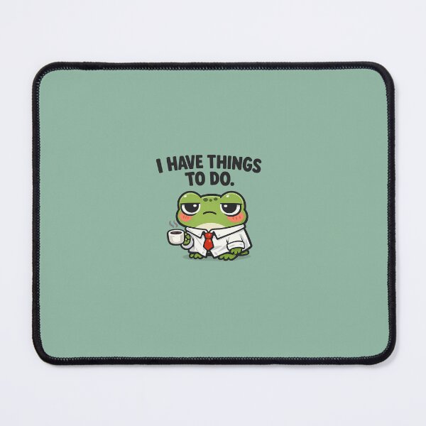 Item preview, Tiny Frog, Huge Responsibilities – I Have Things To Do designed and sold by DESPOT07.