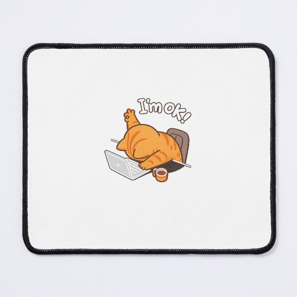 Item preview, I’m OK Funny Tired Cat Working on Laptop designed and sold by IronVibesStudio.